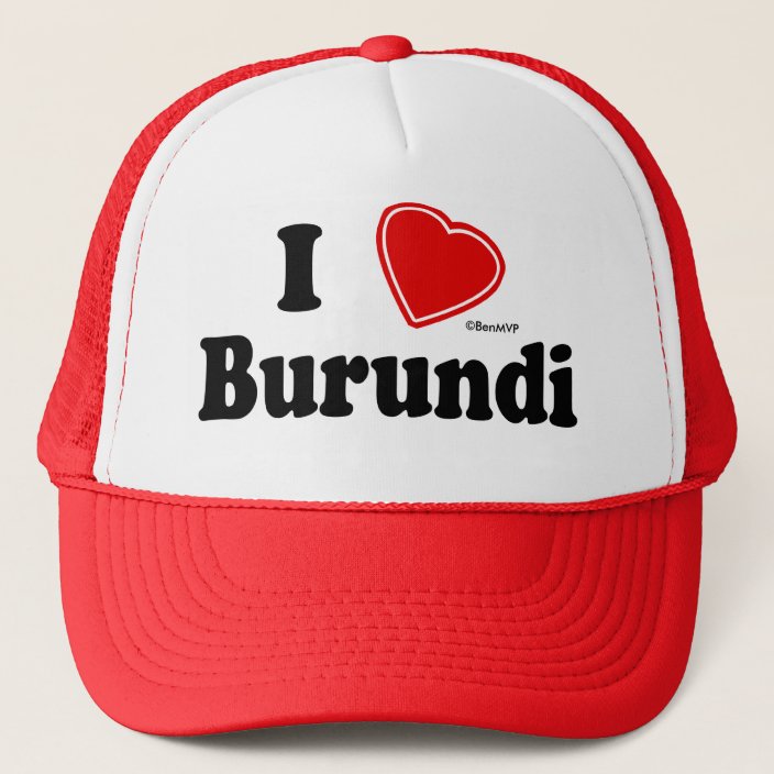 I Love Burundi Trucker Hat