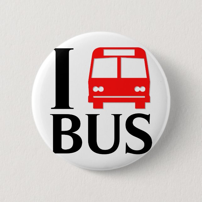 I Love Bus | I Love The Bus | Bus Pinback Button (Front)