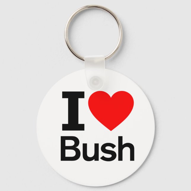 I Love Bush Keychain (Front)