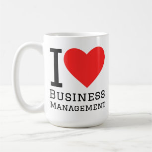 I love business management coffee mug
