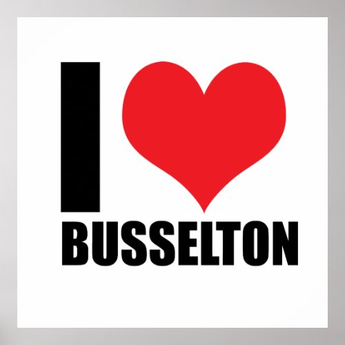 I love Busselton Poster