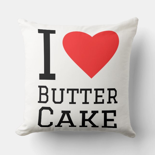 I love butter cake  throw pillow (Front)