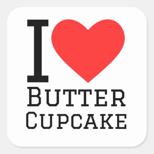 I love butter cupcake  square sticker