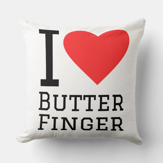 I love butter finger throw pillow (Front)