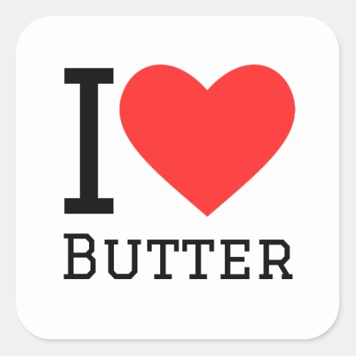 I love butter square sticker