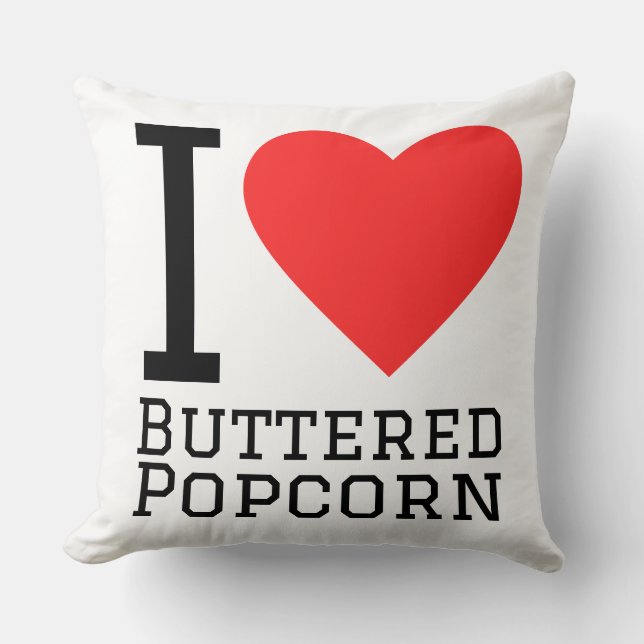 I love buttered popcorn throw pillow (Front)