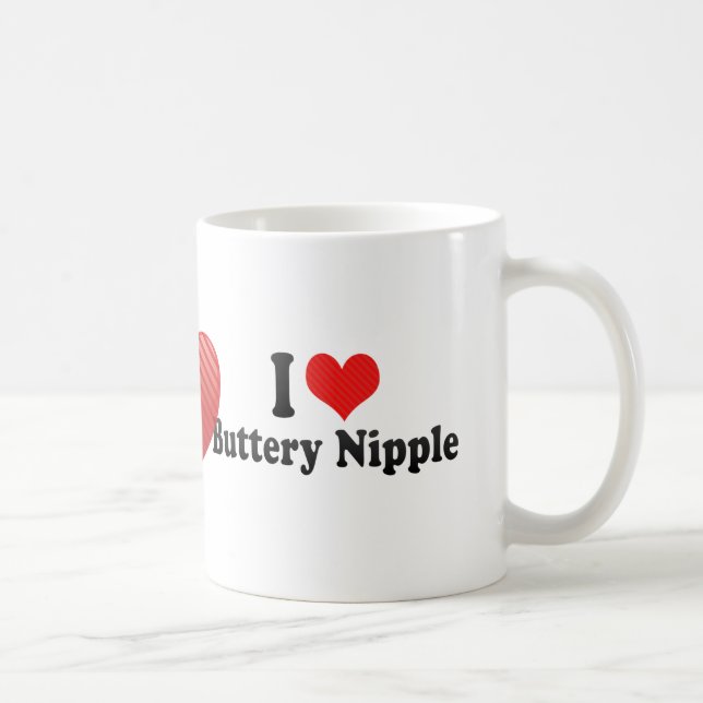 I Love Buttery Nipple Coffee Mug (Right)