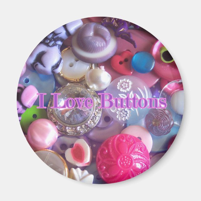 I Love buttons Magnet (Front)
