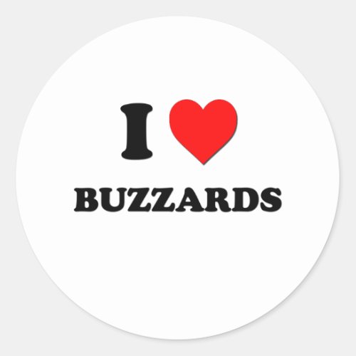 I Love Buzzards Classic Round Sticker