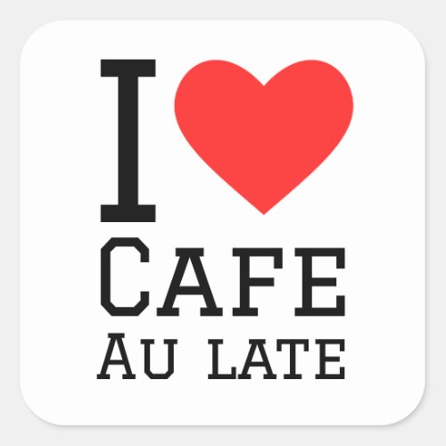 I love cafe au late square sticker