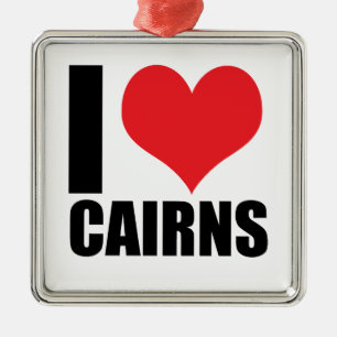 I love Cairns Metal Ornament