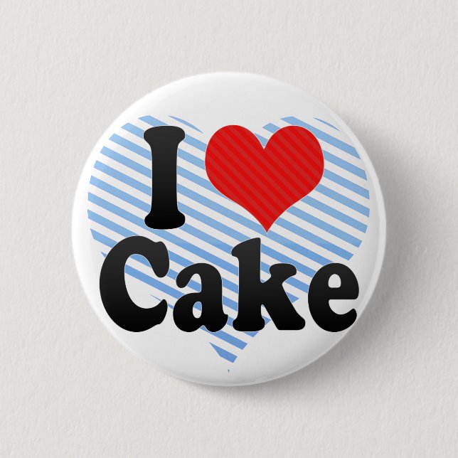 I Love Cake Pinback Button (Front)