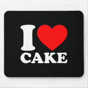 I Love Cake Shirt I Heart Cake Food Lover I Love C Mouse Pad
