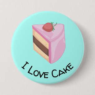 I Love Cake with Yummy Cake Slice Button