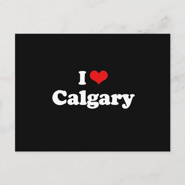 I LOVE CALGARY POSTCARD (Front)