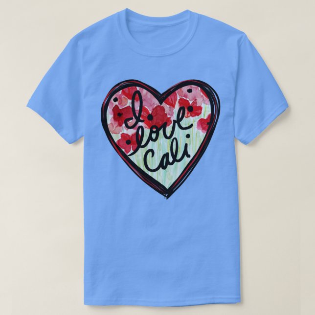 I Love Cali T-Shirt (Design Front)