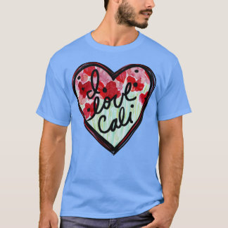 I Love Cali T-Shirt