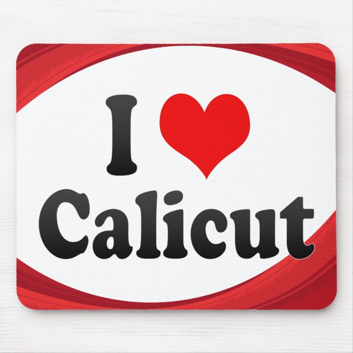 I Love Calicut, India. Mera Pyar Calicut, India Mouse Pad