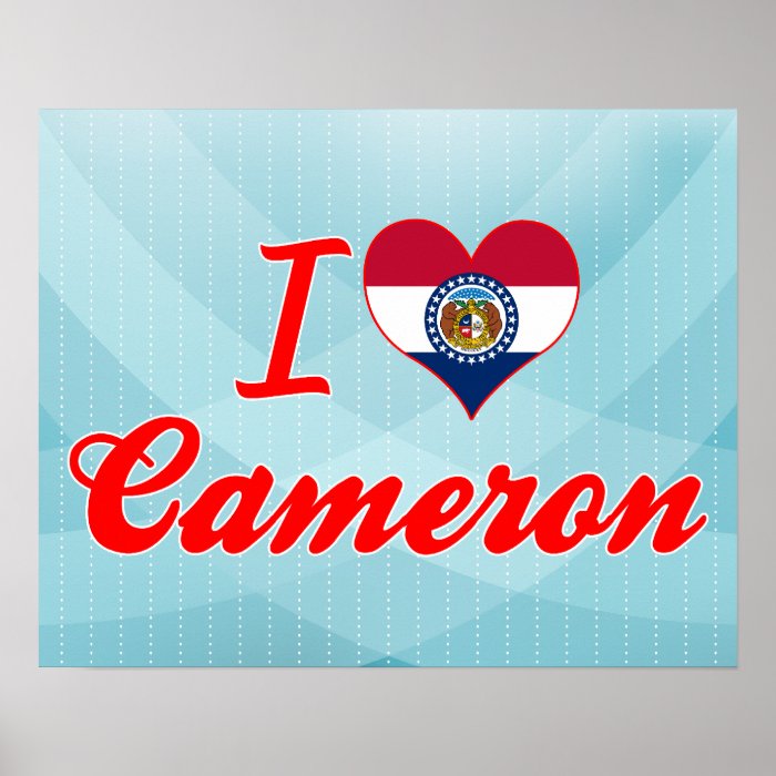 I Love Cameron, Missouri Print