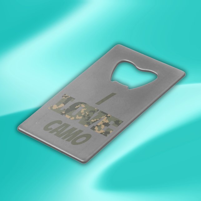 I Love Camouflage Green Brown | Credit Card Bottle Opener (Creator Uploaded)