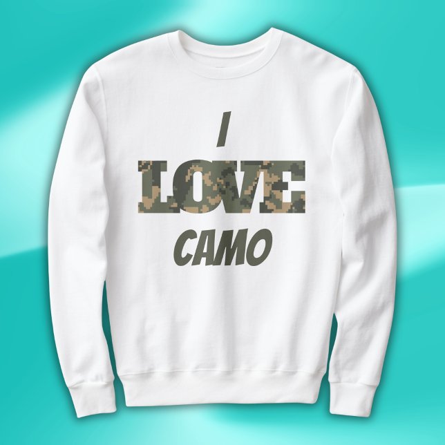I Love Camouflage Green Brown | Sweatshirt (Creator Uploaded)