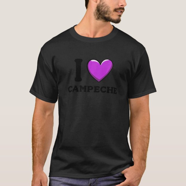 I Love Campeche Mexico  4 T-Shirt (Front)