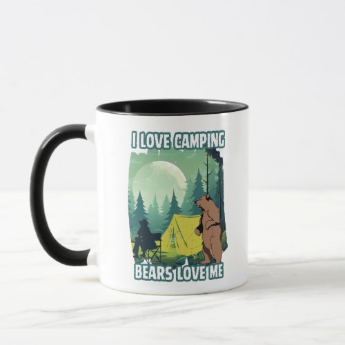 I love camping bears love me Funny bear quote Mug