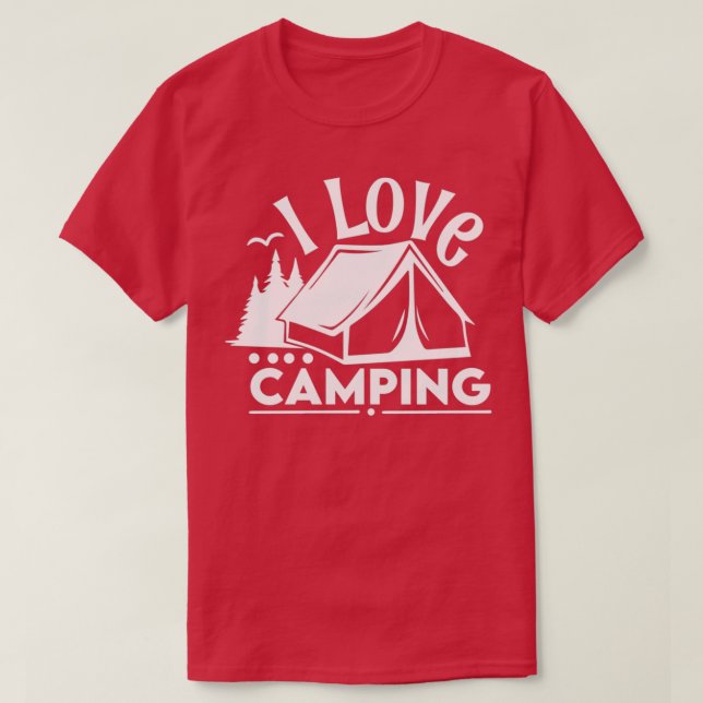 I Love Camping Funny Camping T-Shirt (Design Front)