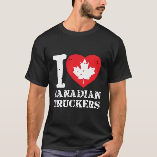 I Love Canadian Truckers T_Shirt