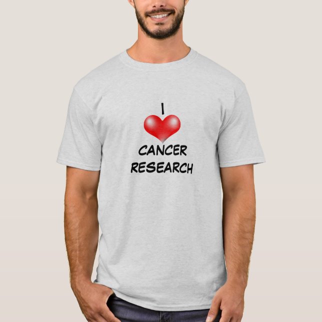 I Love Cancer Research Shirt (Front)