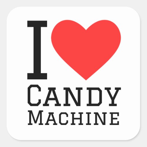 I love candy machine square sticker