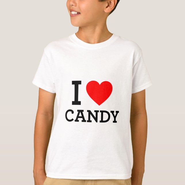 I Love Candy. T-Shirt (Front)