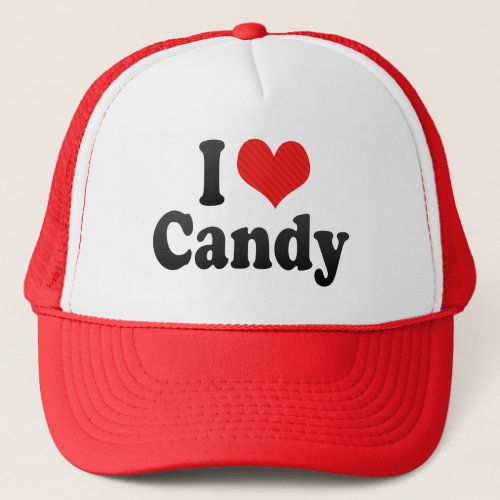 I Love Candy Trucker Hat