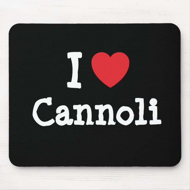 I love Cannoli heart T-Shirt Mouse Pad (Front)