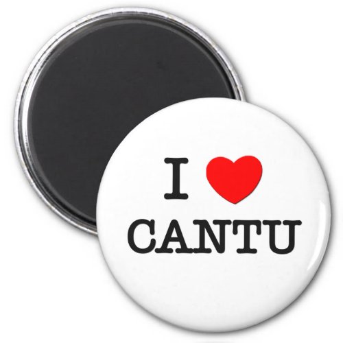 I Love Cantu Magnet