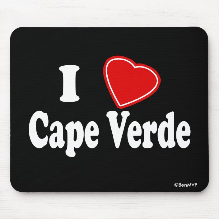 I Love Cape Verde Mousepad