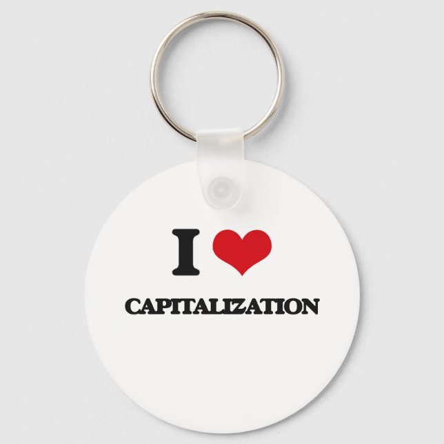 I love Capitalization Keychain (Front)