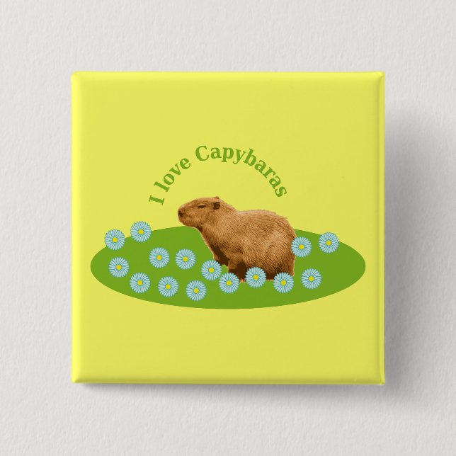 I love Capybaras Button (Front)