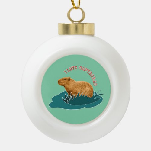I Love Capybaras Ceramic Ball Christmas Ornament