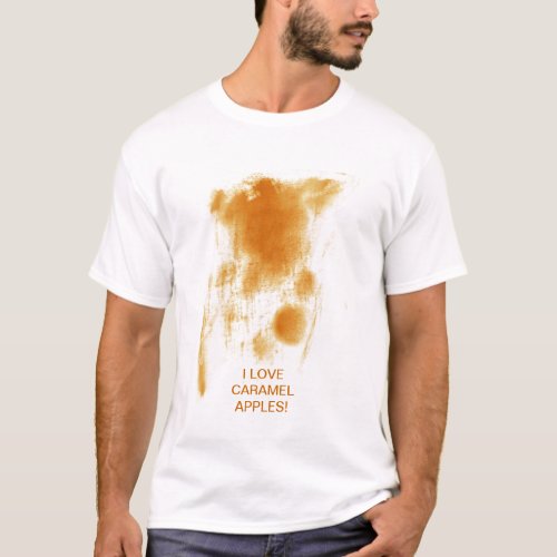 I LOVE CARAMEL APPLES T_Shirt