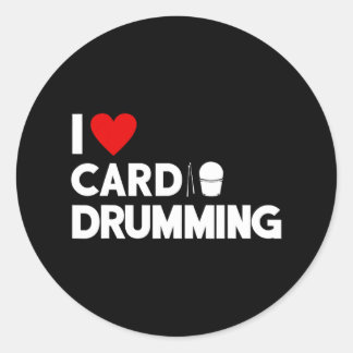 I Love Cardio Drumming Gym Fitness Cl Workout Classic Round Sticker