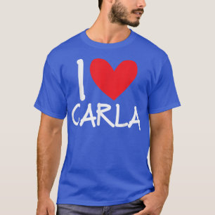 I Love Carla Name Heart Personalized Men Guy BFF F T-Shirt