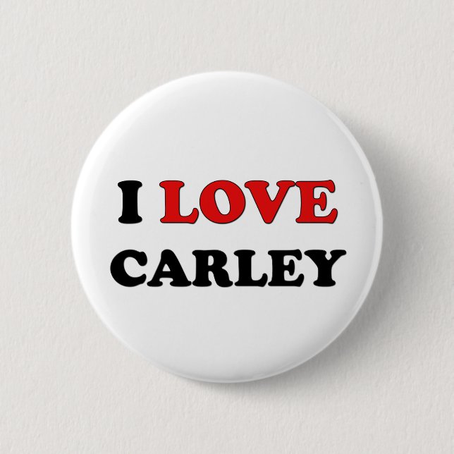 I Love Carley Pinback Button (Front)