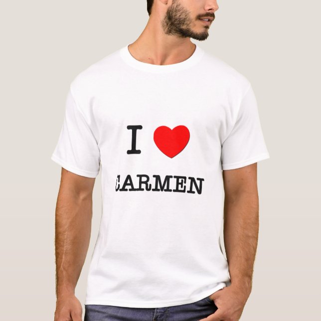 I Love Carmen T-Shirt (Front)