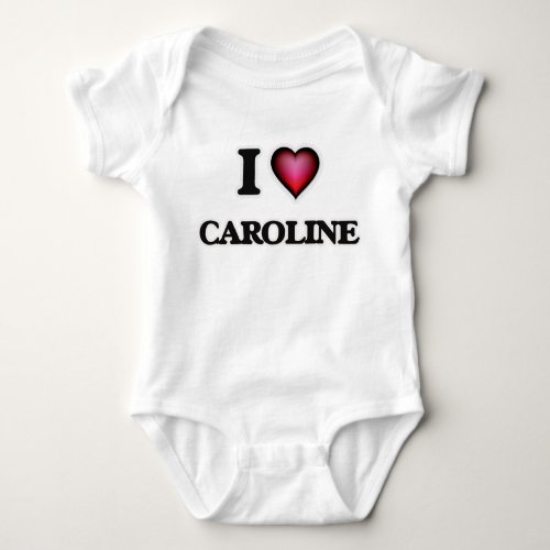 I Love Caroline Baby Bodysuit