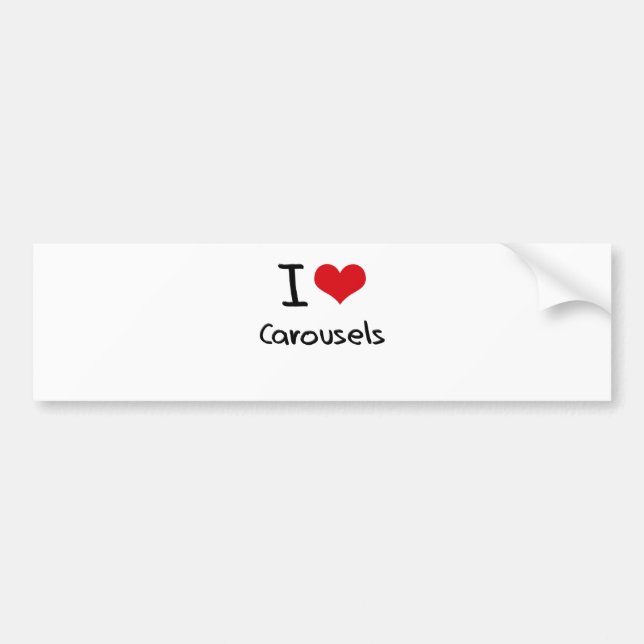 I love Carousels Bumper Sticker (Front)