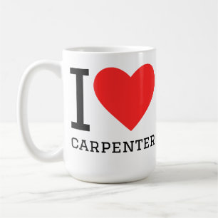 I love carpenter coffee mug