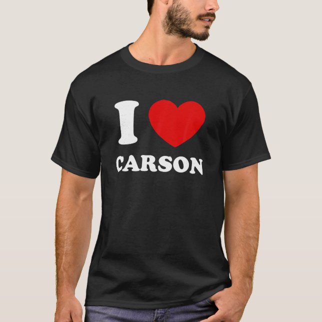 I Love Carson I Heart Carson Funny First Name Cars T-Shirt (Front)