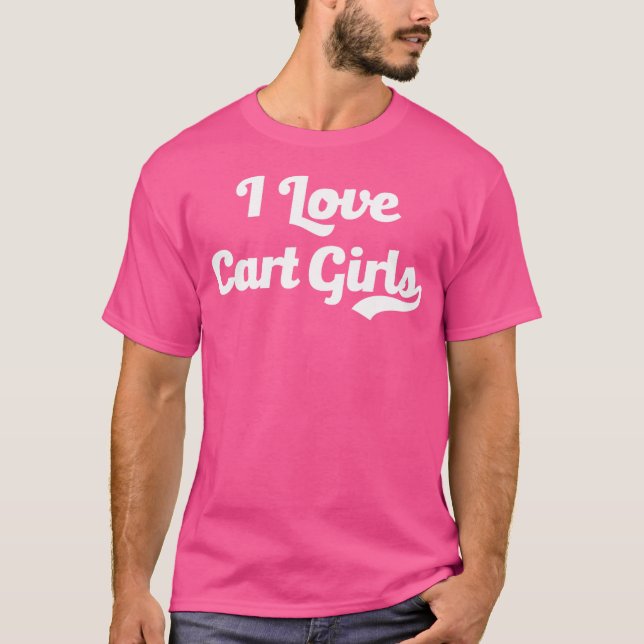 I Love Cart Girls Golfer Swing Golf Club Funny Gol T-Shirt (Front)