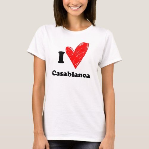 I love Casablanca T_Shirt